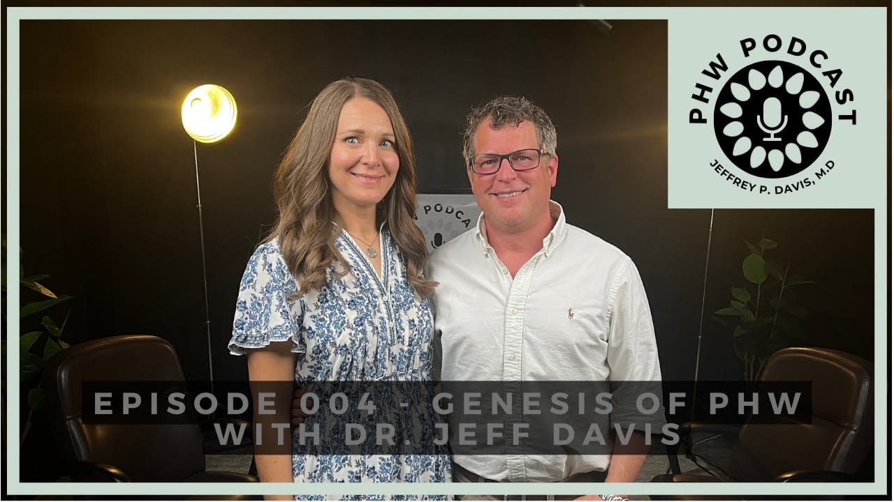 PHW Podcast 004 - Genesis of PHW with Dr. Jeff Davis