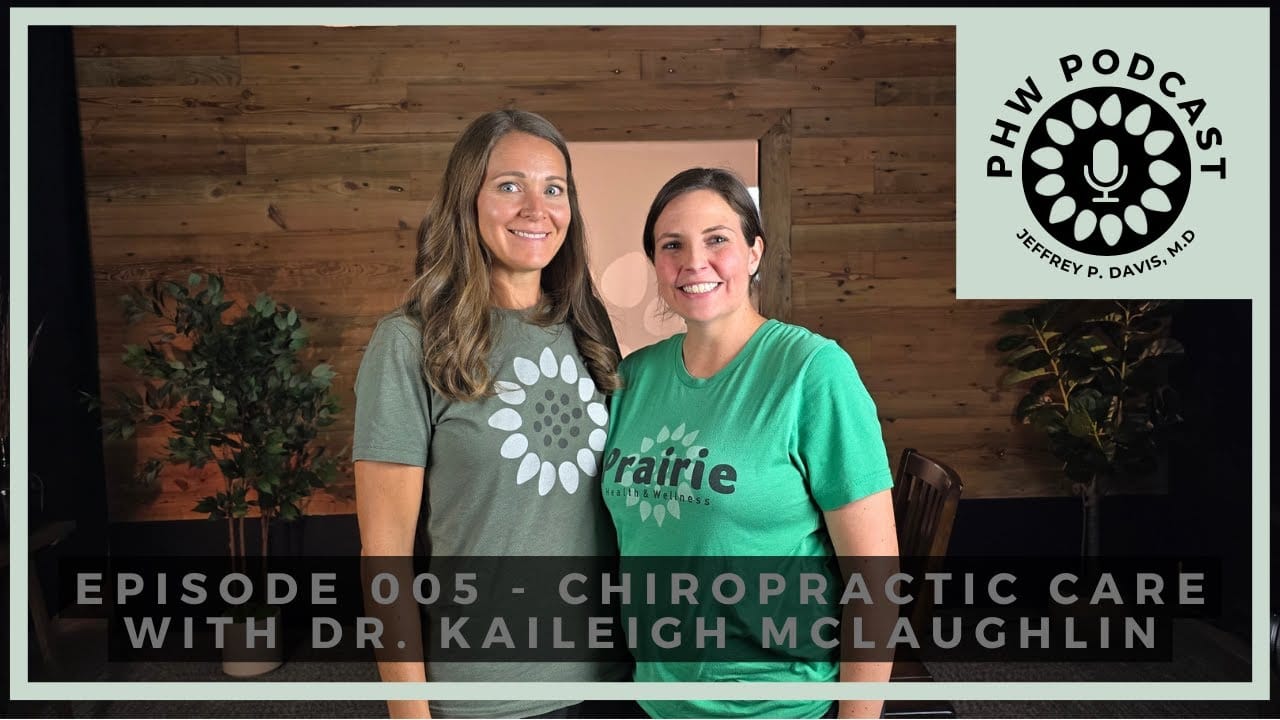 PHW Podcast 005 - Chiropractic Care with Dr. Kaileigh McLaughlin